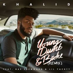 Cover of Young Dumb & Broke REMIX (feat. Rae Sremmurd & Lil Yachty)