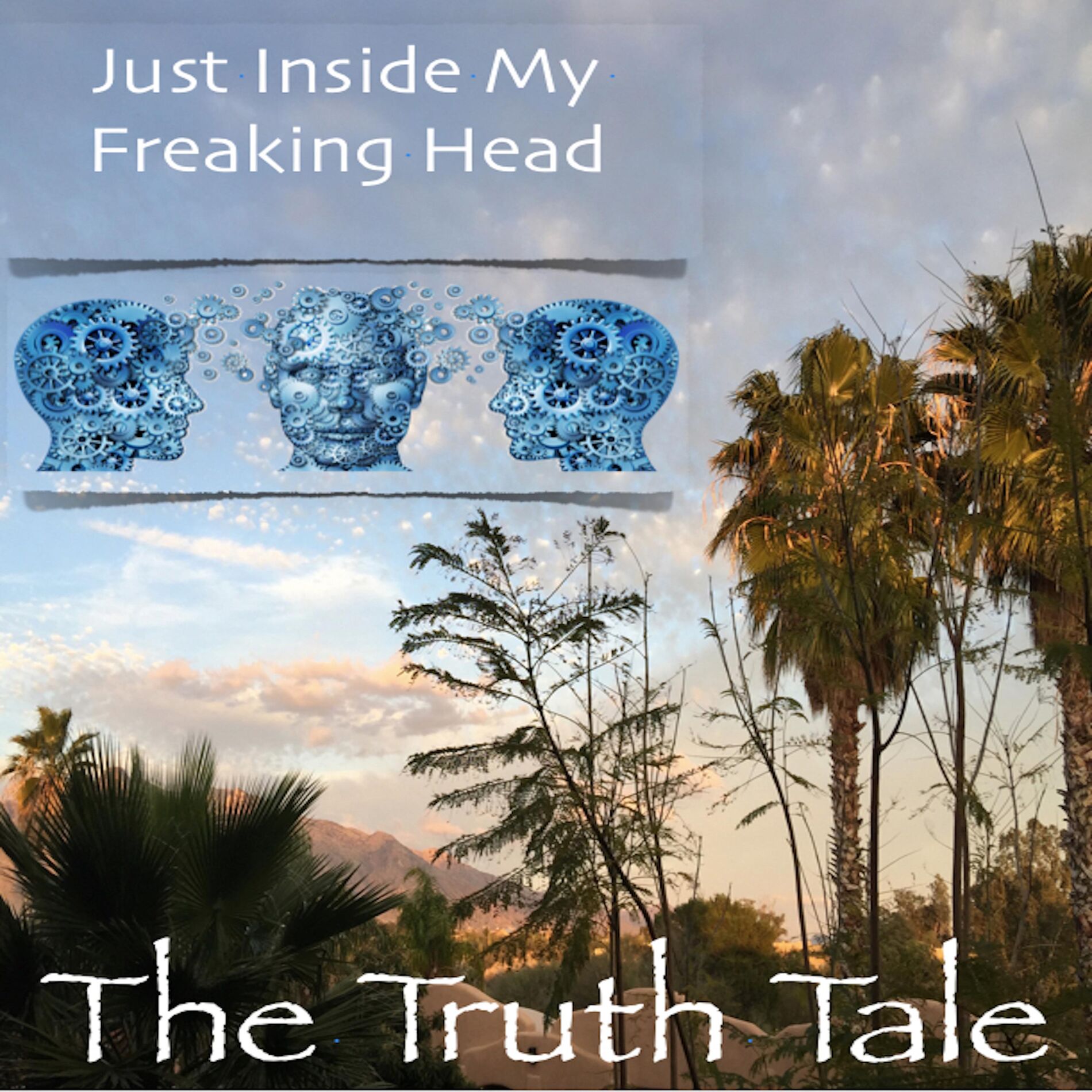 Album cover of Just Inside My Freaking Head