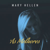 Mary Hellen: albums, songs, concerts | Deezer