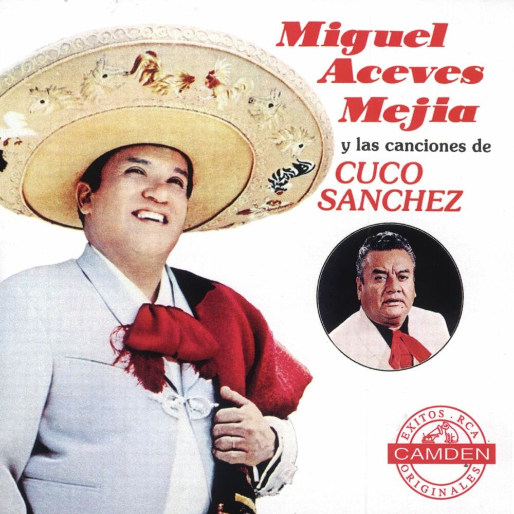 Picture of Miguel Aceves Mejia Y Las Canciones De Cuco Sanchez
