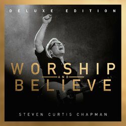 Cover of Worship And Believe (Deluxe Edition)