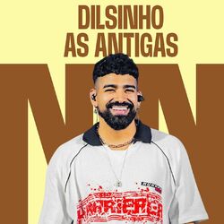 Cover of Dilsinho As Antigas