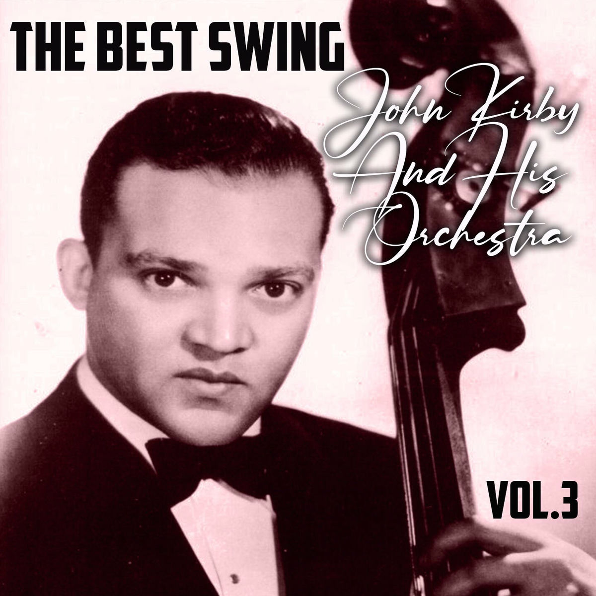 Album cover of The Best Swing, John Kirby And His Orchestra, Vol. 3
