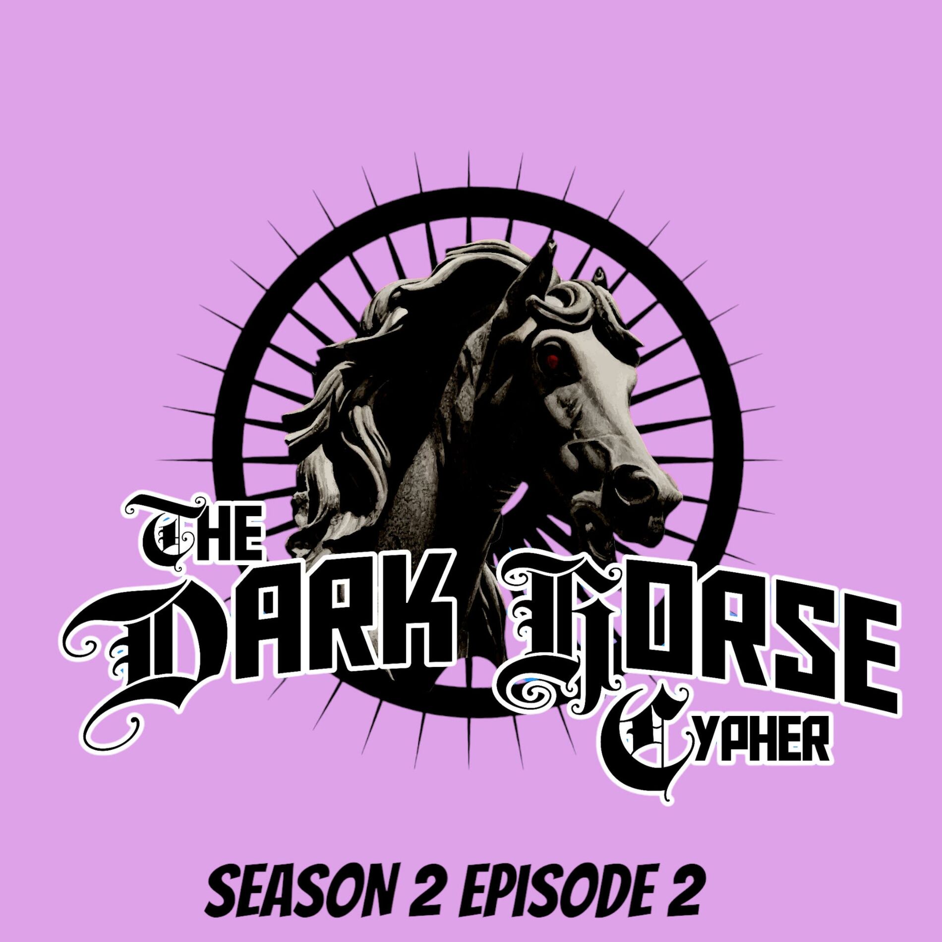 Album cover of The Dark Horse Cypher Episode 2 Season 2 (feat. Zane One, Kiddo, Poka One, Zzay, BJ Blunt, Squishy & Da Beatsmith Benny Blaze)