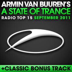 Cover of A State Of Trance Radio Top 15 - September 2011 (Including Classic Bonus Track)