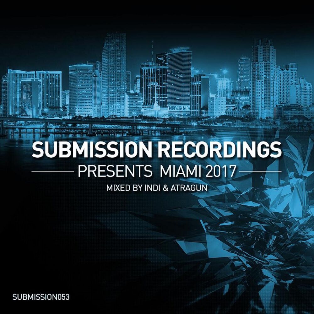 Picture of Submission Recordings Presents:Miami2017