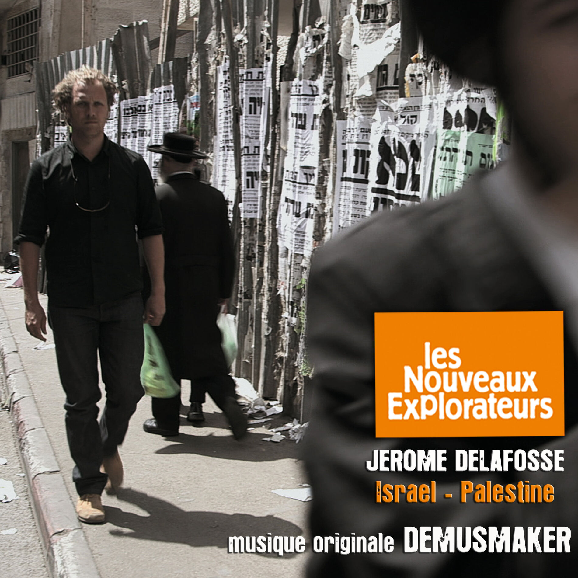 Album cover of Les nouveaux explorateurs: Jérome Delafosse en Israël et Palestine (Musique originale du film)