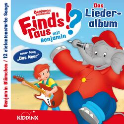 Find's raus mit Benjamin: Das Liederalbum