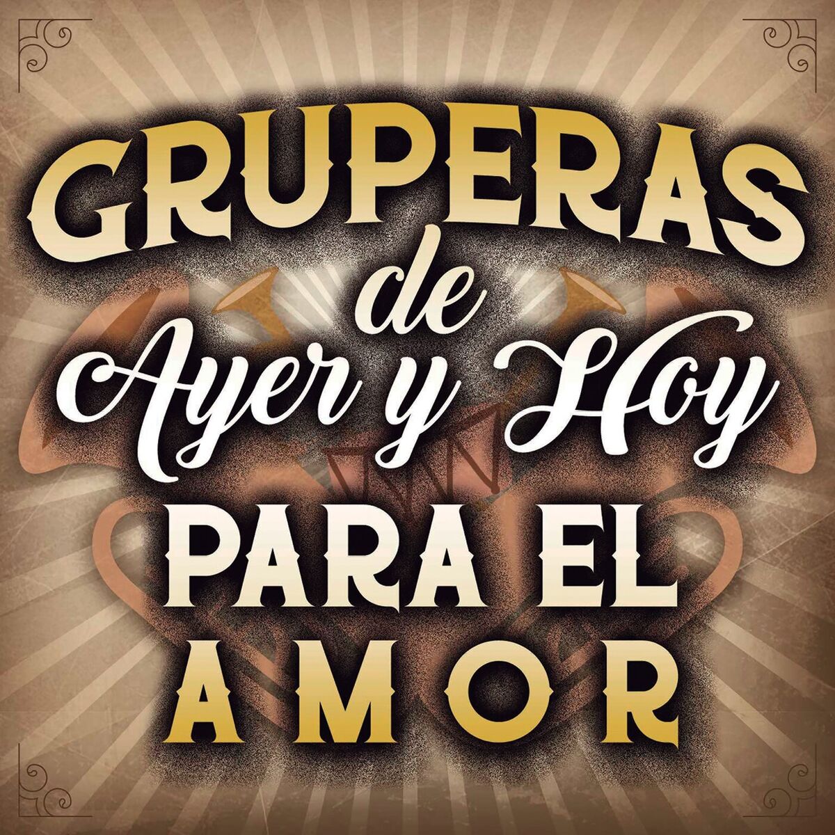 Album cover of Gruperas De Ayer Y Hoy Para El Amor
