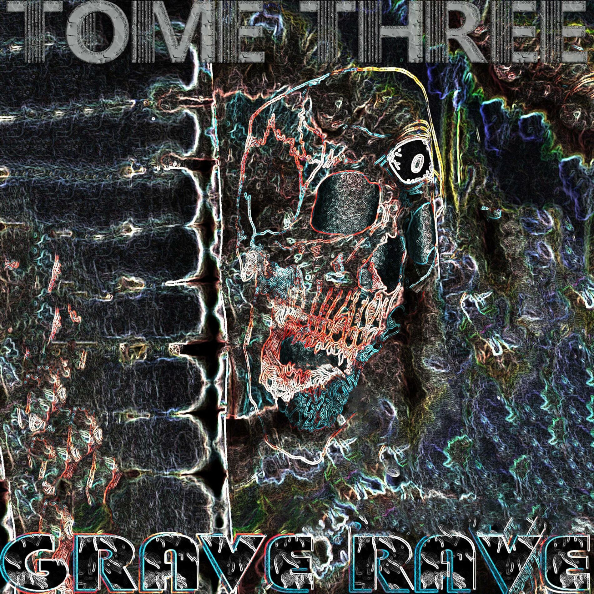 Album cover of GRAVE RAVE : TOME THREE