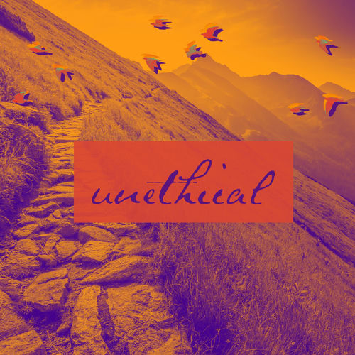 Unethical