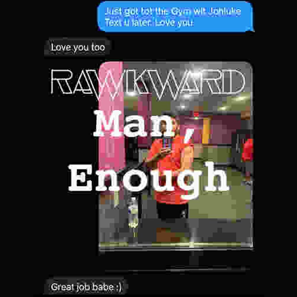 Picture of Man, Enough