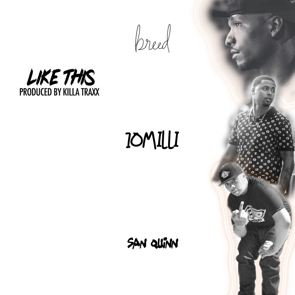 Picture of Like This (feat. San Quinn, Breed & 10Milli)