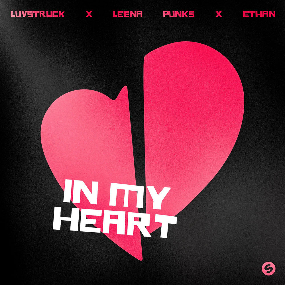 In My Heart by Ethan & Luvstruck & Leena Punks