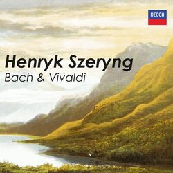 Cover of Henryk Szeryng: Bach & Vivaldi