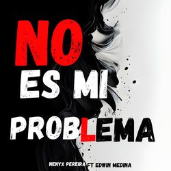 No es mi problema (Remix)