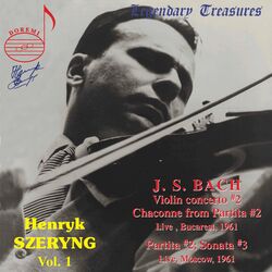 Cover of Henryk Szeryng, Vol. 1: Bach (Live)