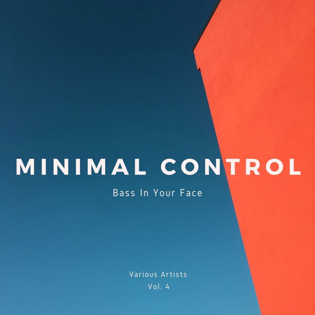 Album cover of Minimal Control (Bass In Your Face), Vol. 4
