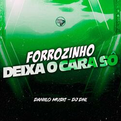 Cover of Forrozinho Deixa o Cara Sô
