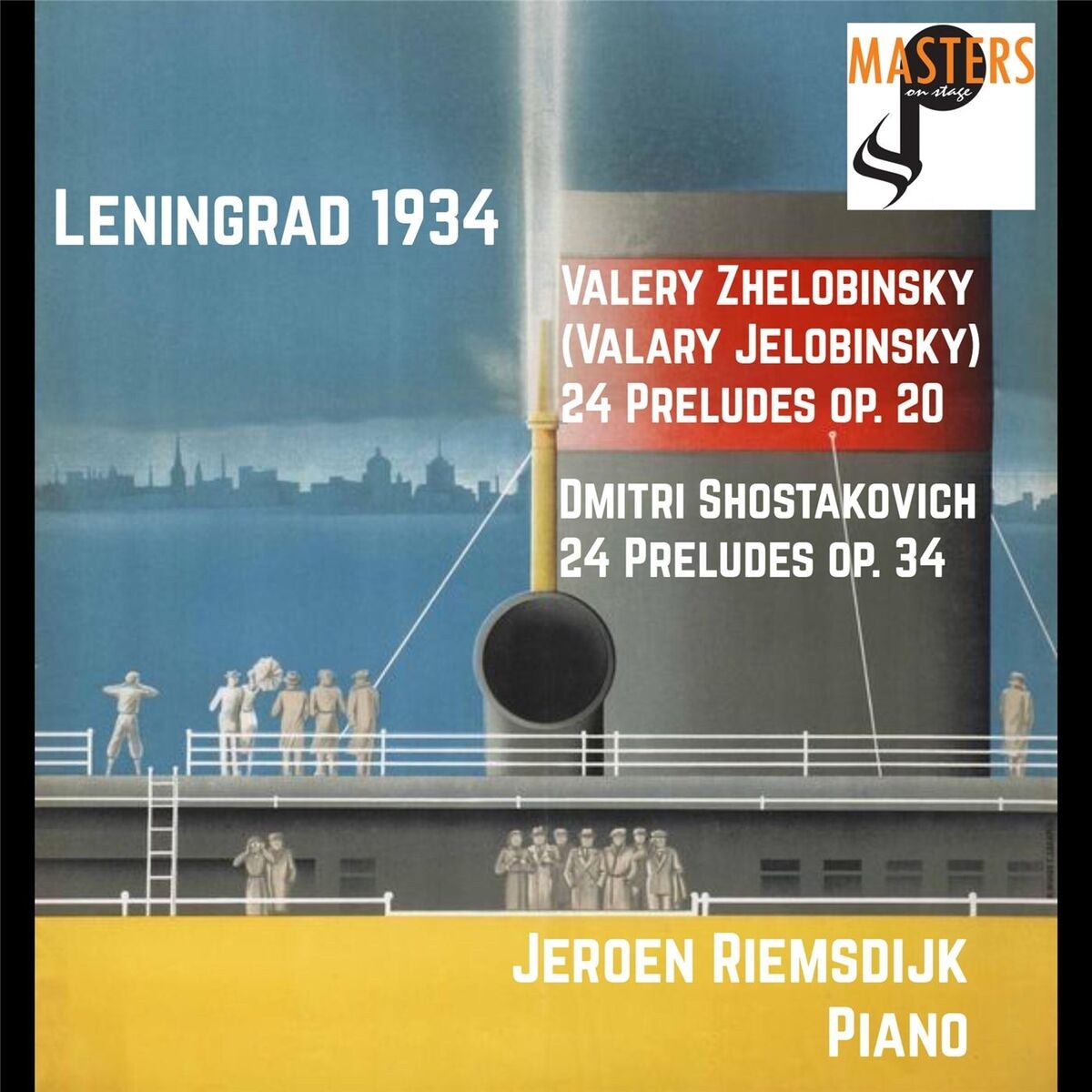 Album cover of Leningrad 1934: 24 Preludes by Zhelobinsky & Shostakovich