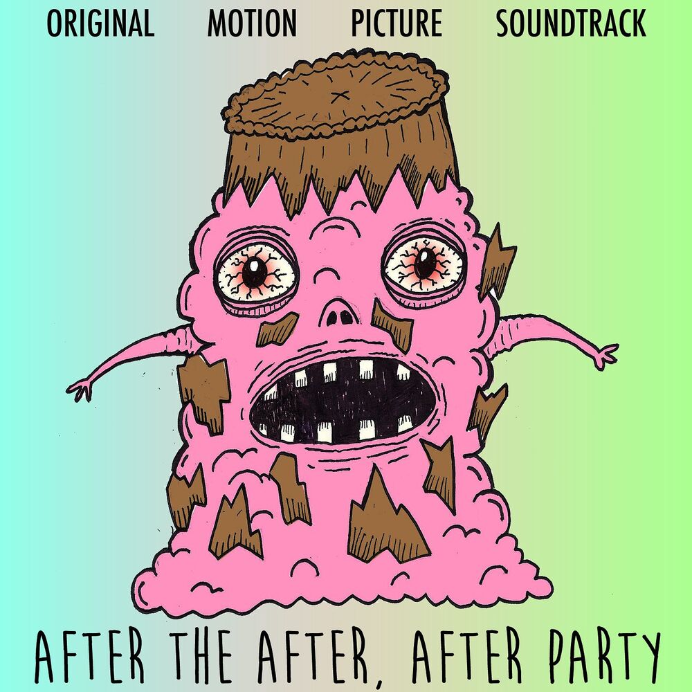 Picture of After the After, After Party (Original Motion Picture Soundtrack)