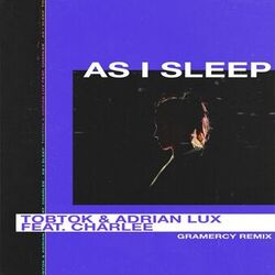 Cover of As I Sleep (feat. Charlee) (Gramercy Remix)