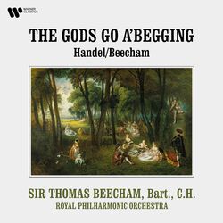 Cover of Handel, Beecham: The Gods Go a'Begging