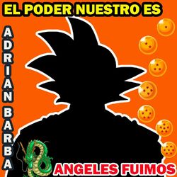 Cover of El Poder Nuestro Es / Angeles Fuimos (From ""Dragon Ball Z) (Versión Full)