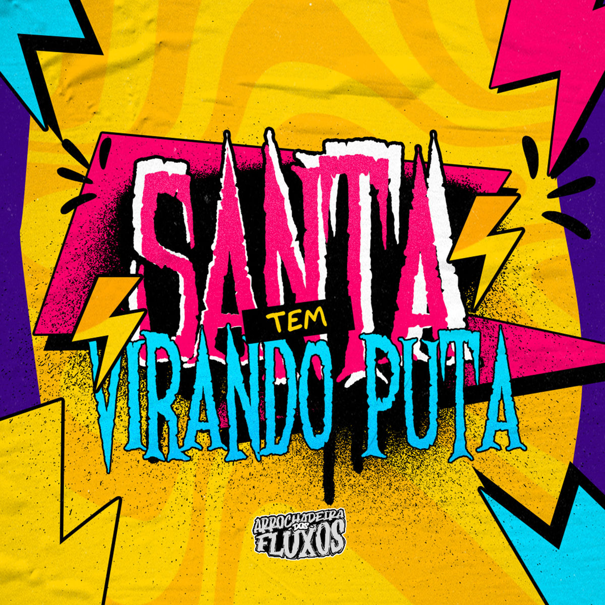 Album cover of Tem Santa Virando Puta