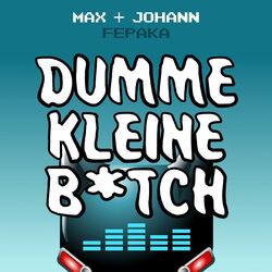 Dumme kleine B*tch