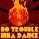 No Trouble Inna Dance