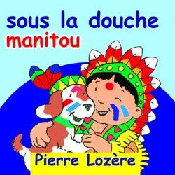 Cover of Sous la douche manitou