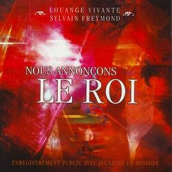 Cover of Nous annonçons le Roi (Enregistrement public)