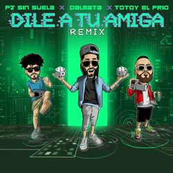 Cover of Dile A Tu Amiga (Remix)