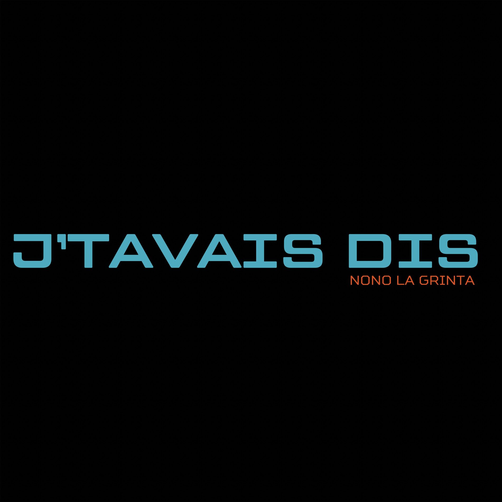 Album cover of J'tavais dis