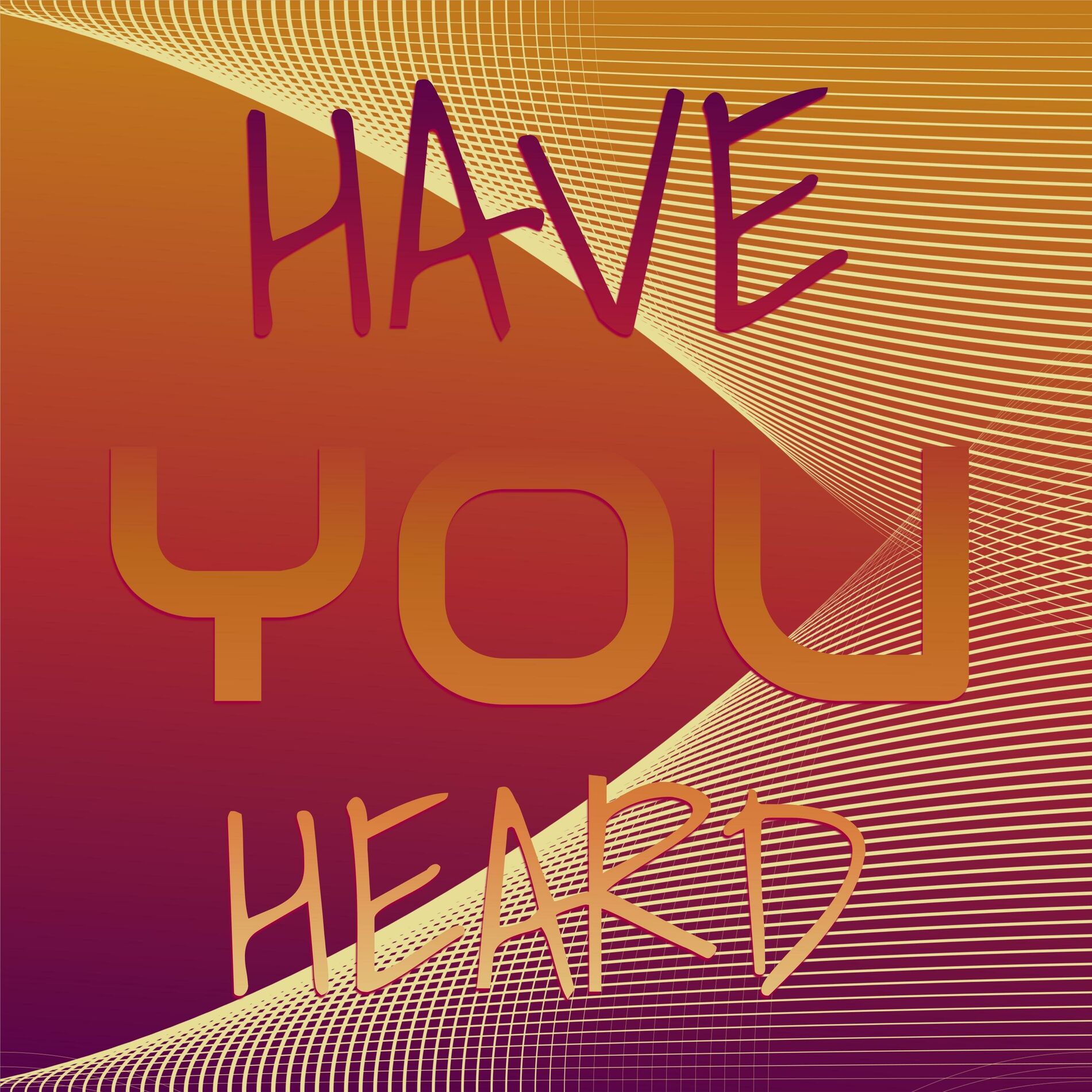 Album cover of Have You Heard
