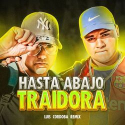 Cover of Hasta Abajo Traidora