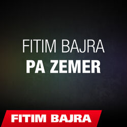 Cover of Fitim Bajra - Pa Zemer