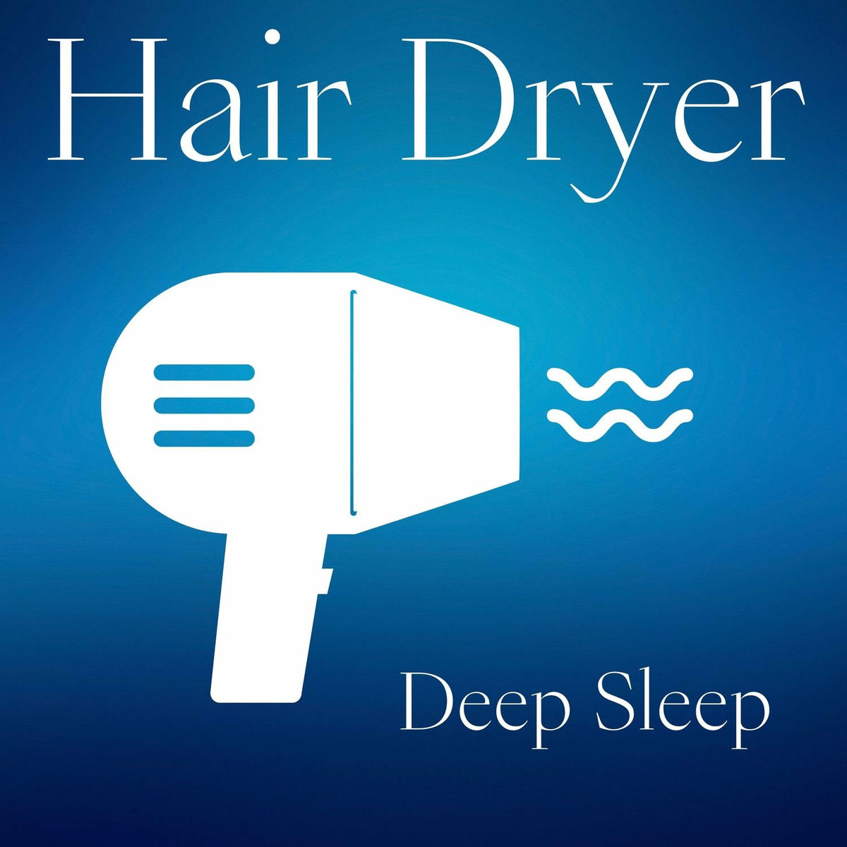 Album cover of Hair Dryer for Deep Sleep
