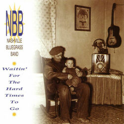 Cover of Waitin' For The Hard Times To Go