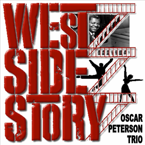 Oscar Peterson Trio - West Side Story | Deezer
