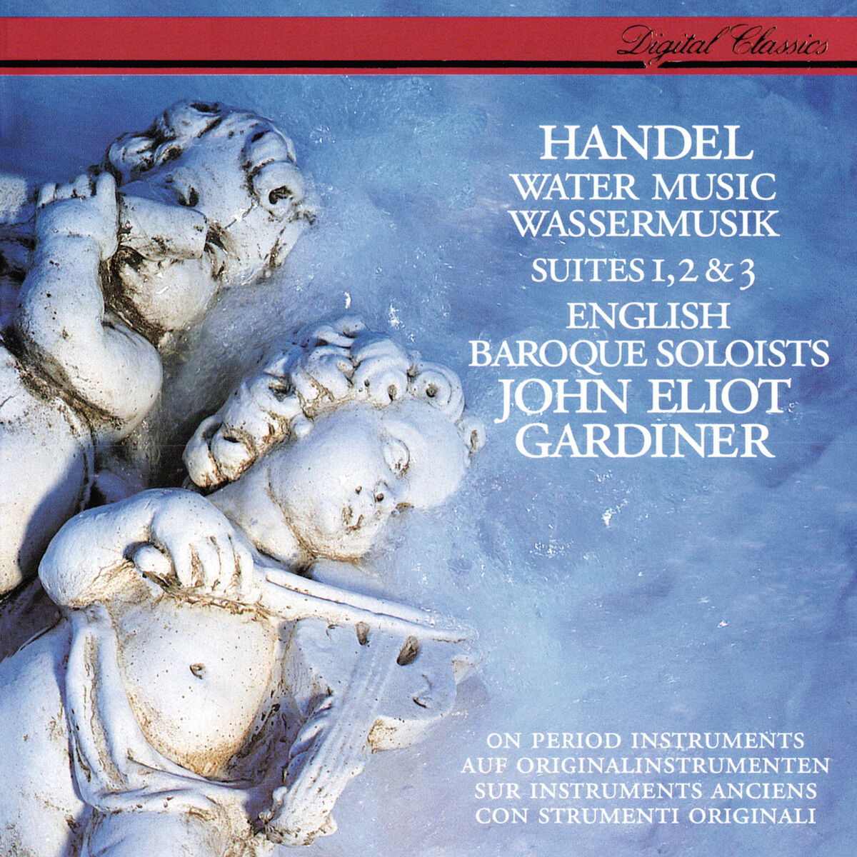 John Eliot Gardiner - Handel: Water Music Suites Nos. 1-3