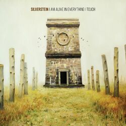Cover of I Am Alive In Everything I Touch