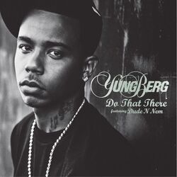 Cover of Do That There (feat. Dude 'N Nem) (Clean Album Version)