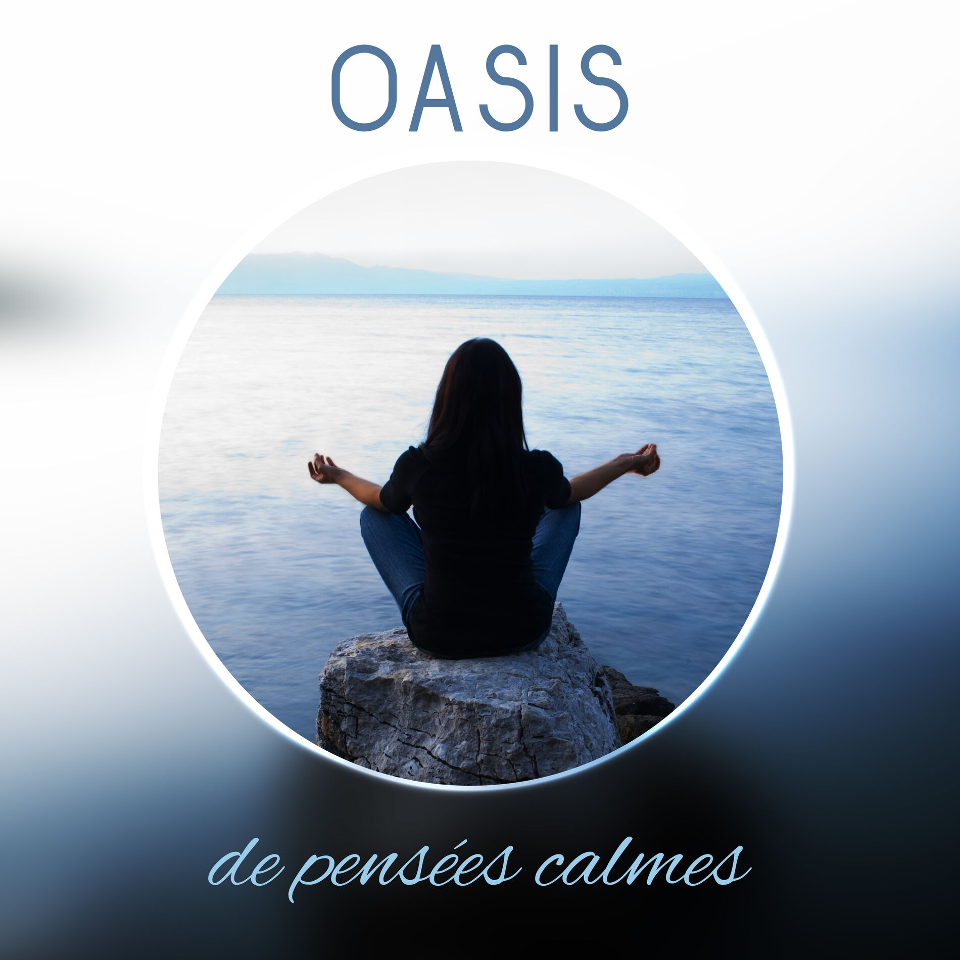 Album cover of Oasis de pensées calmes: 15 Chansons relaxantes pour la méditation profonde, Harmonie intérieure
