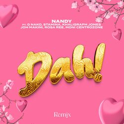Cover of Dah! (feat. G Nako, Joh Makini, Rosa Ree, Khaligraph Jones, Moni Centrozone & Stamina) (Remix)