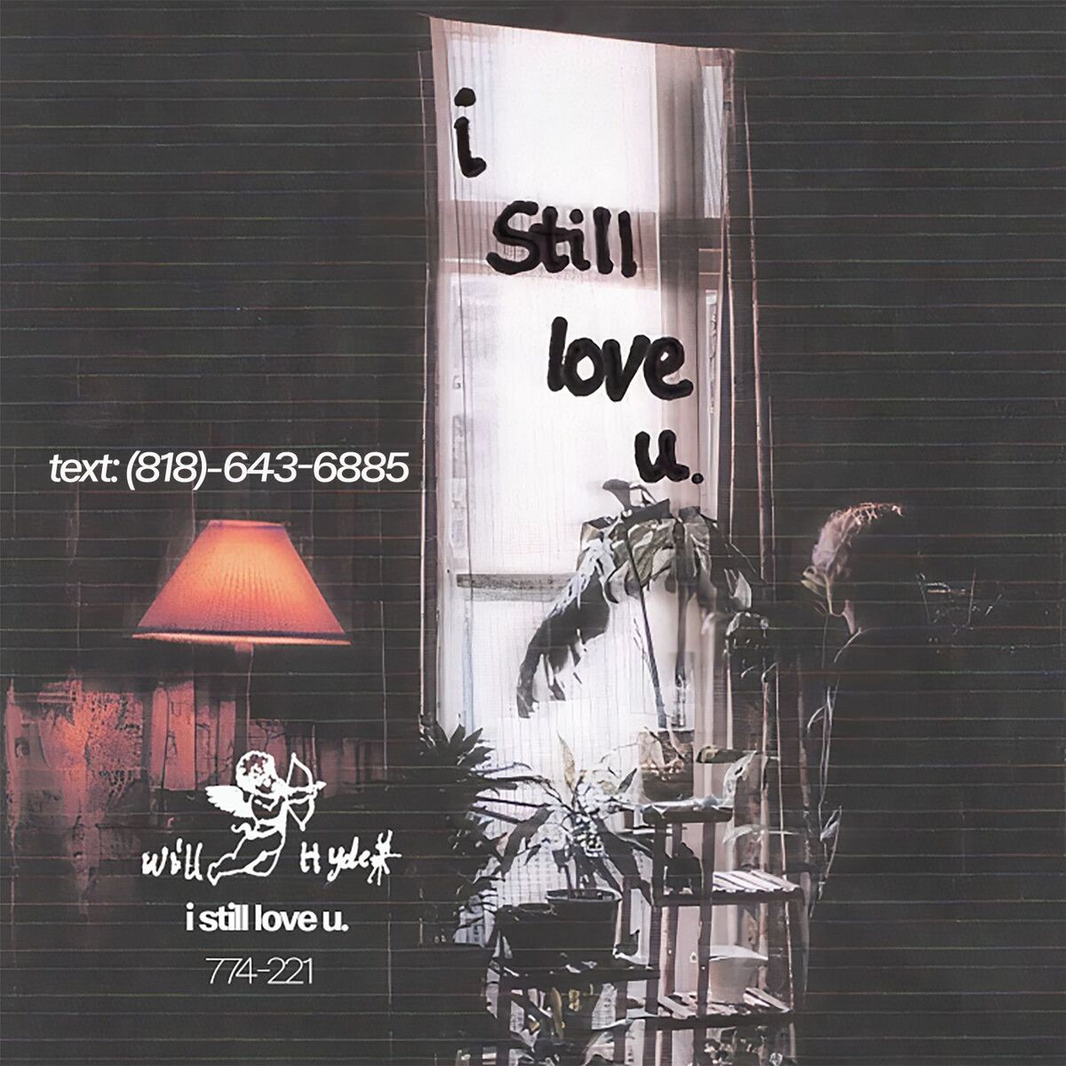 Album cover of i still love u. (‭+1.818.643.6885)