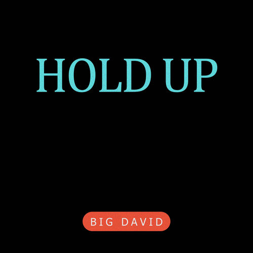 Hold Up