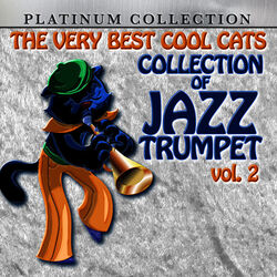 Cover of The Very Best Cool Cats Collection of Jazz Trumpet, Vol. 2