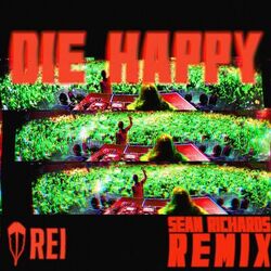 Cover of Die Happy (Sean Richards Remix)